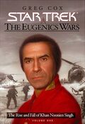 The Rise and Fall of Khan Noonien Singh, Volume 1